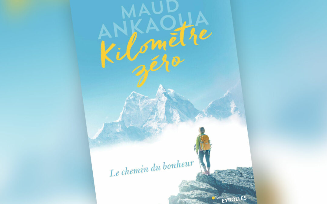 Kilomètre zéro, Maud Ankaoua